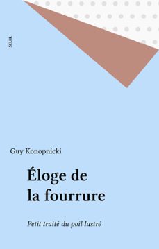 eloge de la fourrure (ebook)-guy konopnicki-9782021270648