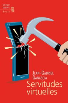 servitudes virtuelles (ebook)-jean-gabriel ganascia-9782021440348