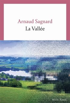 la vallée-arnaud sagnard-9782021585148