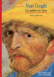 vincent van gogh - decouvertes gallimard (ebook)-pascal bonafoux-9782072409448