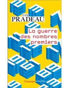 la guerre des nombres premiers-yan pradeau-9782080142948