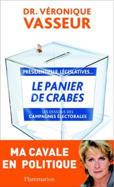 le panier de crabes. les dessous des campagnes electorales (ebook)-veronique vasseur-9782081238848