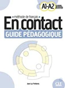 en contact - niveau a1 / a2 - guide pedagogique-jean-luc penfornis-9782090358148