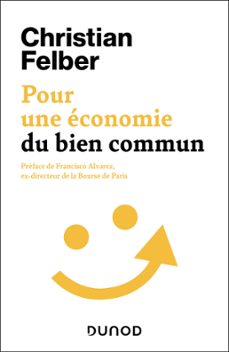 pour une economie du bien commun (ebook)-christian felber-9782100849048