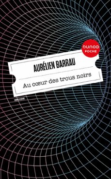au coeur des trous noirs (ebook)-aurelien barrau-9782100867448