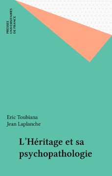 l'heritage et sa psychopathologie (ebook)-eric toubiana-jean laplanche-9782130700548