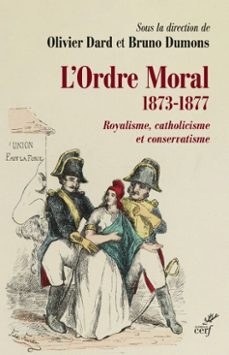 l'ordre moral (1873-1877) (ebook)-olivier dard-bruno dumons-9782204170048