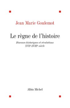 le règne de l'histoire (ebook)-jean marie goulemot-9782226296948
