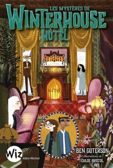 les mystères de winterhouse hotel - tome 3 (ebook)-ben guterson-chloe bristol-9782226458148