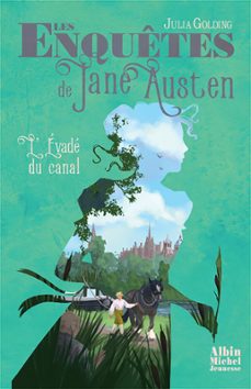 les enquetes de jane austen - tome 3 - l'evade du canal (ebook)-julia golding-9782226485748