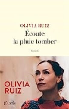 ecoute la pluie tomber-olivia ruiz-9782253244448
