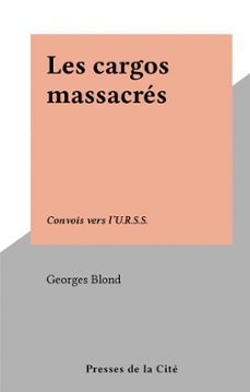 les cargos massacres (ebook)-georges blond-9782258186248