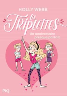 les triplettes - tome 2 un anniversaire presque parfait-9782266262248