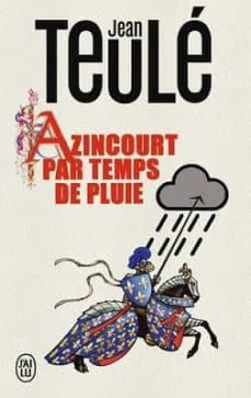 azincourt par temps de pluie-9782290377048