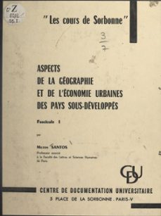 aspects de la geographie et de l'economie urbaines des pays sous-developpes (1) (ebook)-milton santos-9782307480648
