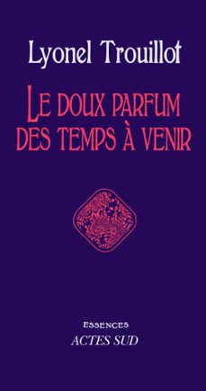 le doux parfum des temps a venir (ebook)-lyonel trouillot-9782330020248