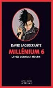 millenium volume 6, la fille qui devait mourir-9782330125448