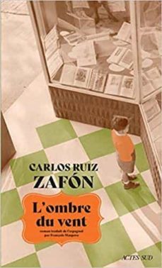 l'ombre du vent-carlos ruiz zafon-9782330129255