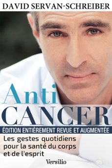 anticancer (nouvelle edition) : les gestes quotidiens pour la sante du corps et de l'esprit (ebook)-david servan schreiber-9782361321048