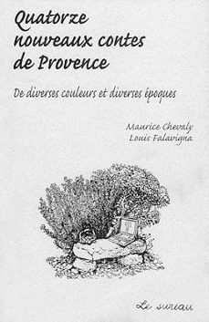 Imagen Principal de Quatorze nouveaux contes de Provence - De diverses couleurs et diverses époques