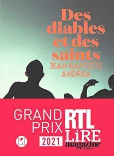 des diables et des saints (prix livres & musiques 2021, grand prix rtl-lire magazine 2021)-jean baptiste andrea-9782378801748