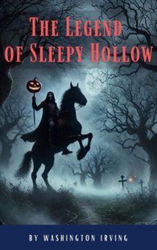 the legend of sleepy hollow (ebook)-washington irving-classics hq-9782384232048