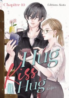hug kiss hug - chapitre 10 (vf) (ebook)-9782385319748