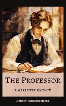 the professor (ebook)-charlotte bronte-zenith evergreen literary co.-9782386910548