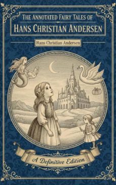 the annotated fairy tales of hans christian andersen (ebook)-hans christian andersen-9782387175748