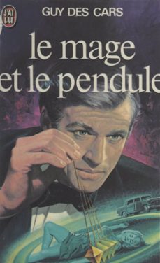 le mage et le pendule (ebook)-guy des cars-9782403063448