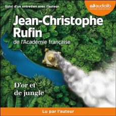 d or et de jungle-jean-christophe rufin-9782702187548