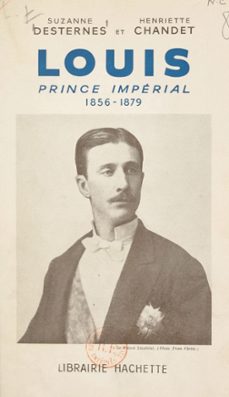 louis, prince imperial (ebook)-henriette chandet-suzanne desternes-9782706260148