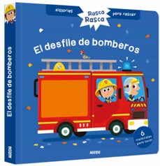 historias para rascar. el desfile de bomberos-christelle chatel-9782733893548