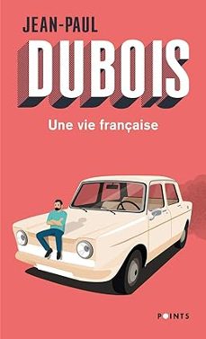 une vie française-jean-paul dubois-9782757885048