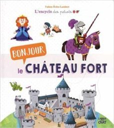 bonjour le chateau fort-9782806309648