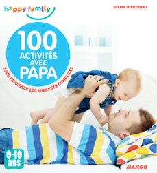 100 activites avec papa (0-10 ans) (ebook)-gilles diederichs-9782812504648