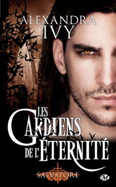 les gardiens de l'eternite, t6 : salvatore (ebook)-alexandra ivy-9782820506948