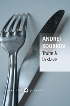 truite a la slave (ebook)-andrei kourkov-9782867466748