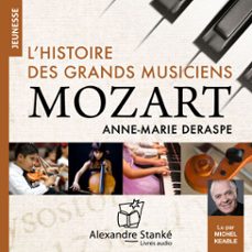 l'histoire des grands musiciens : mozart (audiolibro)-anne marie deraspe-9782921978248