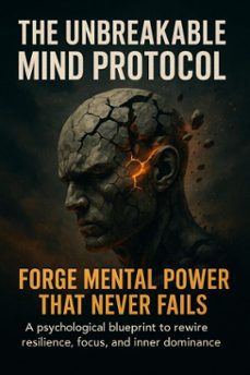 the unbreakable mind protocol: forge mental power that never fails (ebook)-jonathan hayes-9783565117048
