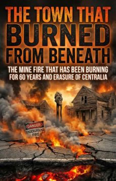 town that burned from beneath (ebook)-david hill-9783565257348