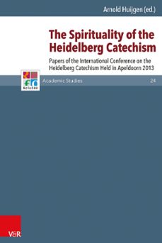 the spirituality of the heidelberg catechism (ebook)-9783647550848