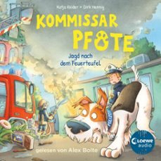 kommissar pfote (band 8) - jagd nach dem feuerteufel (audiolibro)-katja reider-9783689580148