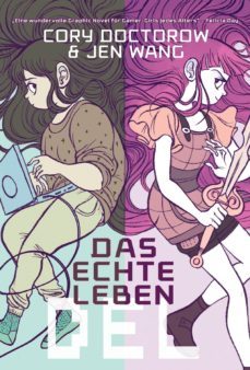 das echte leben (ebook)-cory doctorow-jen wang-9783736705548