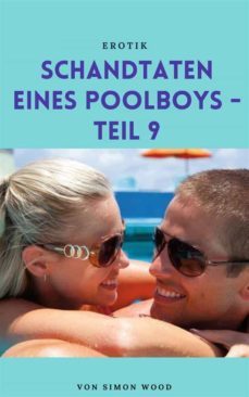 schandtaten eines poolboys - teil 9 (ebook)-simon wood-9783744867948