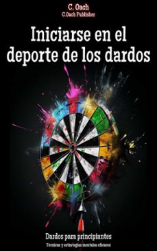 iniciarse en el deporte de los dardos (ebook)-c. oach-9783758441448