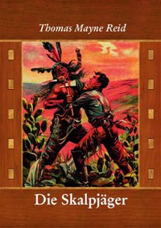 die skalpjager (ebook)-thomas mayne reid-9783759718648