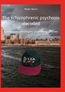 the schizophrenic psychosis decoded (ebook)-9783759726148