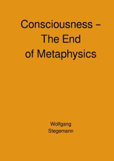 consciousness  the end of metaphysics (ebook)-wolfgang stegemann-9783818729448