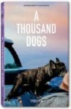 a thousand dogs-raymond merritt-9783836505048